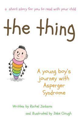 bokomslag Thing - A Young Boy's Journey with Asperger Syndrome