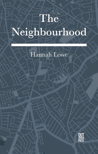 Hannah Lowe - Neighbourhood, Häftad