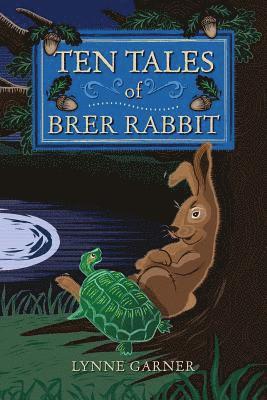 Ten Tales of Brer Rabbit