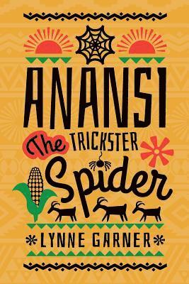 bokomslag Anansi the Trickster Spider