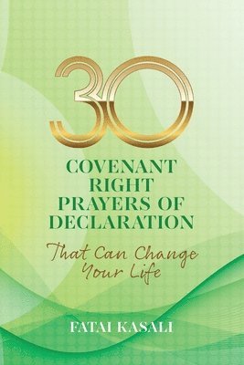 30 Covenant Right Prayers of Declaration That Can Change Your Life 1