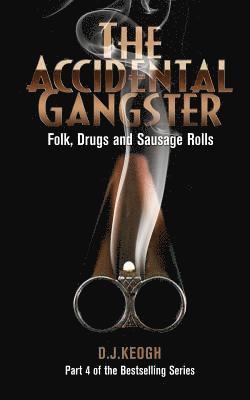 The Accidental Gangster: Part 4 1