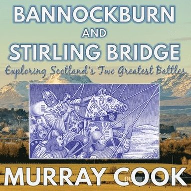bokomslag Bannockburn and Stirling Bridge