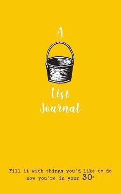 bokomslag A Bucket List Journal (for your 30s)