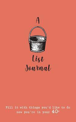 A Bucket List Journal (for your 40s) 1