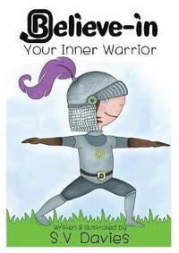 bokomslag Believe-in Your Inner Warrior