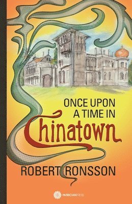 Once upon a time in Chinatown 1