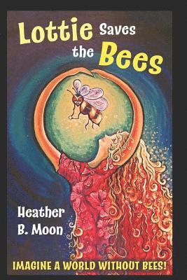 Lottie Saves the Bees (Manchester Special Edition): Full-Colour Edition Dedicated to Manchester 1