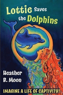bokomslag Lottie Saves the Dolphins