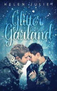 bokomslag Glitter on the Garland