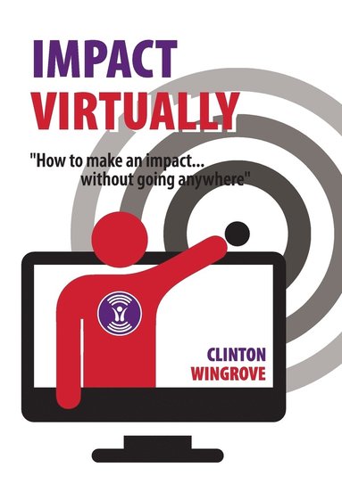 Clinton Wingrove - Impact Virtually, Häftad