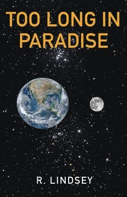 Robin Lindsey - Too Long In Paradise, Häftad
