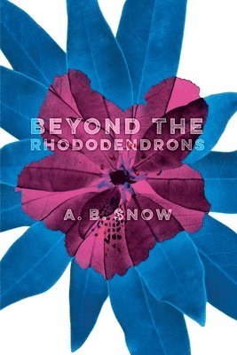 Beyond the Rhododendrons 1