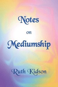 bokomslag Notes on Mediumship