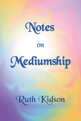 Notes on Mediumship 1