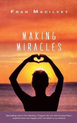 Making Miracles 1