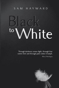 bokomslag Black to White