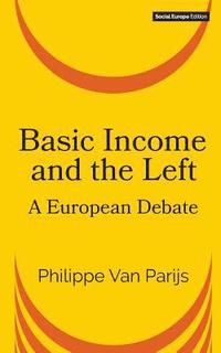 bokomslag Basic Income and the Left