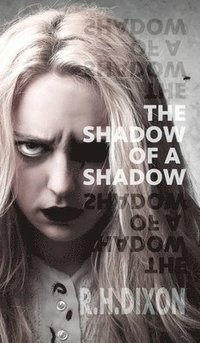 bokomslag The Shadow of a Shadow