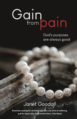 Janet Goodall - Gain From Pain, Häftad