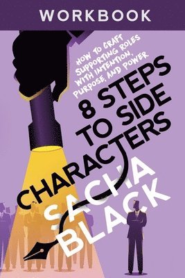 Sacha Black - 8 Steps to Side Characters, Häftad