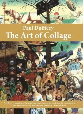 Paul Dufficey - Paul Dufficey The Art of Collage, Inbunden. Tillgänglighet: Lägg i varukorg