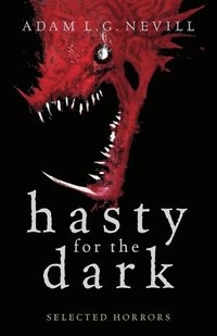 bokomslag Hasty for the Dark