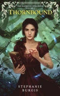 bokomslag Thornbound: Volume II of The Harwood Spellbook