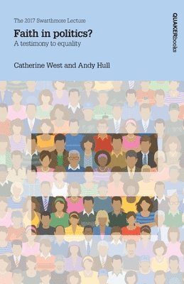 Catherine West, Andy Hull - Faith in politics?: A testimony to equality, Häftad