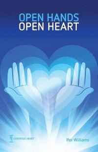 bokomslag Open Hands Open Heart