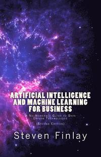 bokomslag Artificial Intelligence and Machine Learning for Business: A No-Nonsense Guide to Data Driven Technologies