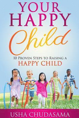 Usha Chudasama, Wendy Yorke - Your Happy Child, Häftad