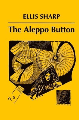 Ellis Sharp - Aleppo Button, Häftad