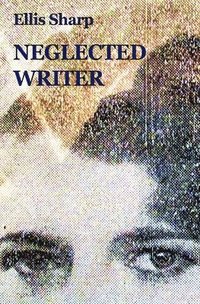 bokomslag Neglected Writer