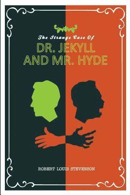 The Strange Case of Dr. Jekyll and Mr. Hyde 1