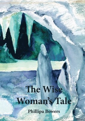 bokomslag Wise Woman's Tale