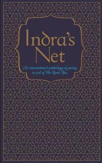 bokomslag Indra's Net: An International Anthology of Poetry in Aid of the Book Bus
