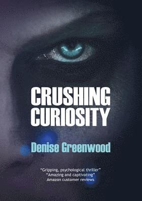 Crushing Curiosity 1