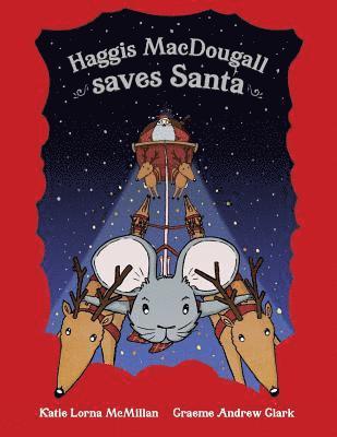 bokomslag Haggis MacDougall saves Santa