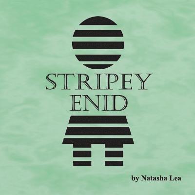 Natasha Lea - Stripey Enid, Häftad. Tillgänglighet: Lägg i varukorg