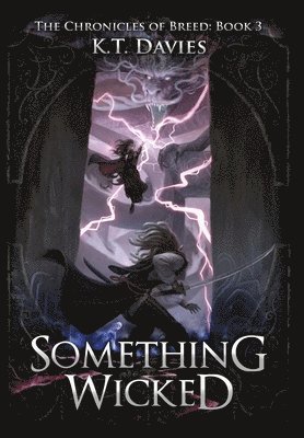 K T Davies, K. T. Davies, K.T. Davies - Something Wicked, Inbunden