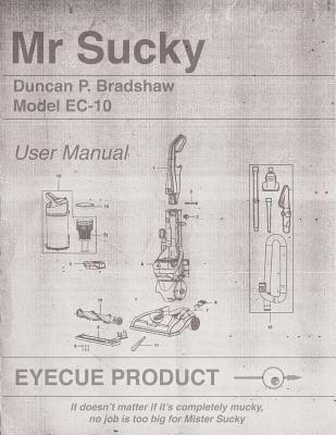 Duncan P Bradshaw - Mr Sucky, Häftad