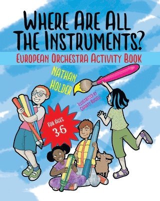 Where Are All The Instruments? European Orchestra Activity Book 1