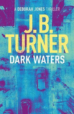 bokomslag Dark Waters: A Deborah Jones Crime Thriller