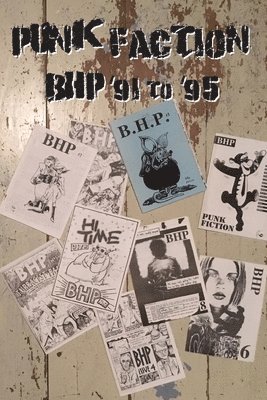 David Gamage - Punk Faction, BHP '91 to '95, Häftad