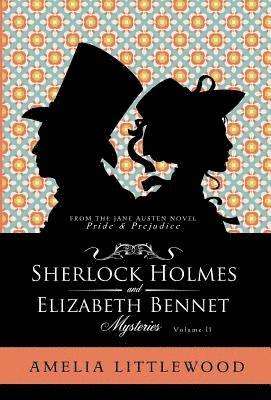 bokomslag Sherlock Holmes & Elizabeth Bennet Mysteries