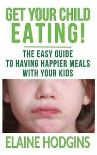 bokomslag Get Your Child Eating
