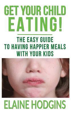 Get Your Child Eating 1