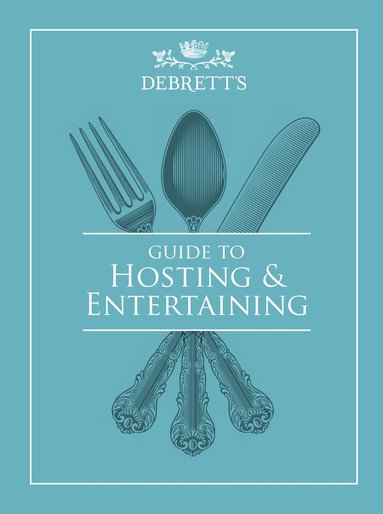 bokomslag Guide to Hosting and Entertaining