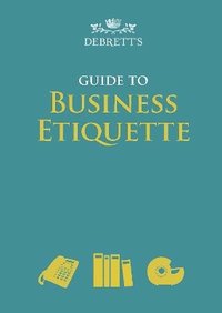 bokomslag Debrett's Guide to Business Etiquette